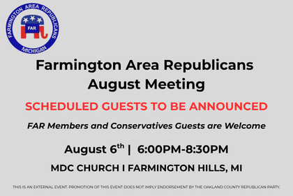 Farmington Area Republicans - August Monthly Meeting