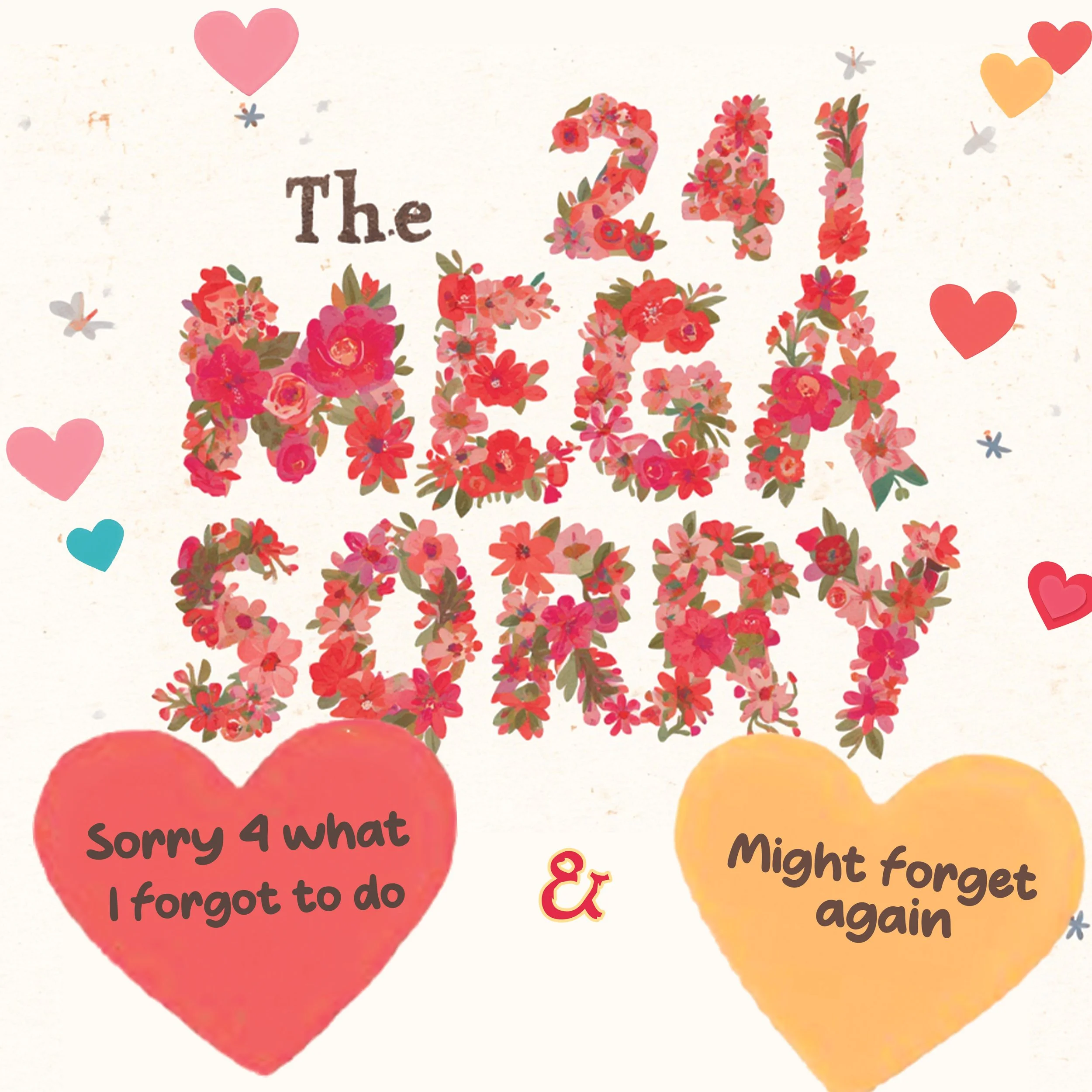 Fine Art Humour - Sorry 241 Mega Hearts