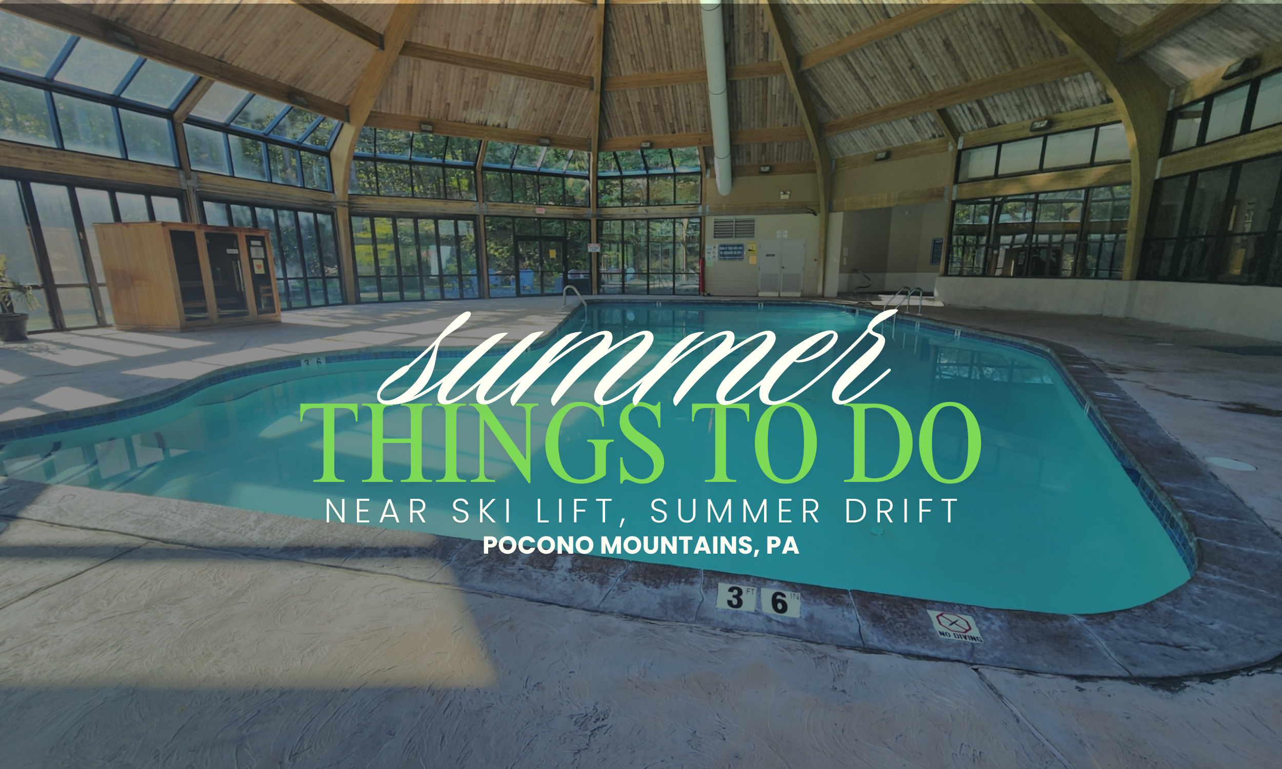 Picture of the community pool at the Village At Camelback and the words Summer Things to Do near Ski Lift Summer Drift in the Pocono Mountains