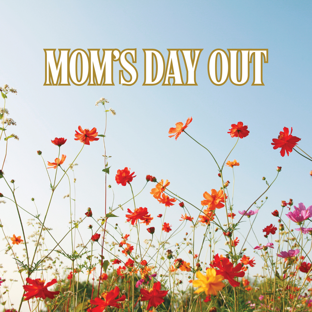 Mom’s Day Out in Riverstone!