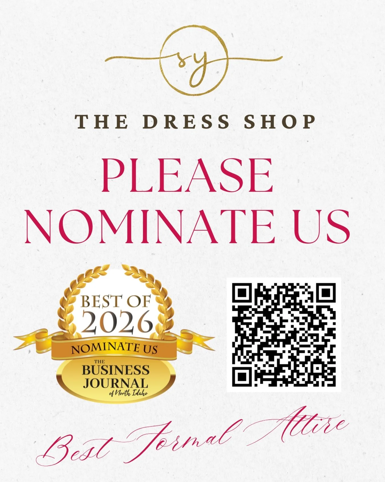 We&rsquo;d be honored to have your nomination ✨
If you&rsquo;ve found your dream formal look with us, please take a moment to nominate The Dress Shop for Best Formal Attire in the Business Journal of North Idaho&rsquo;s Best of 2026.

Your support me
