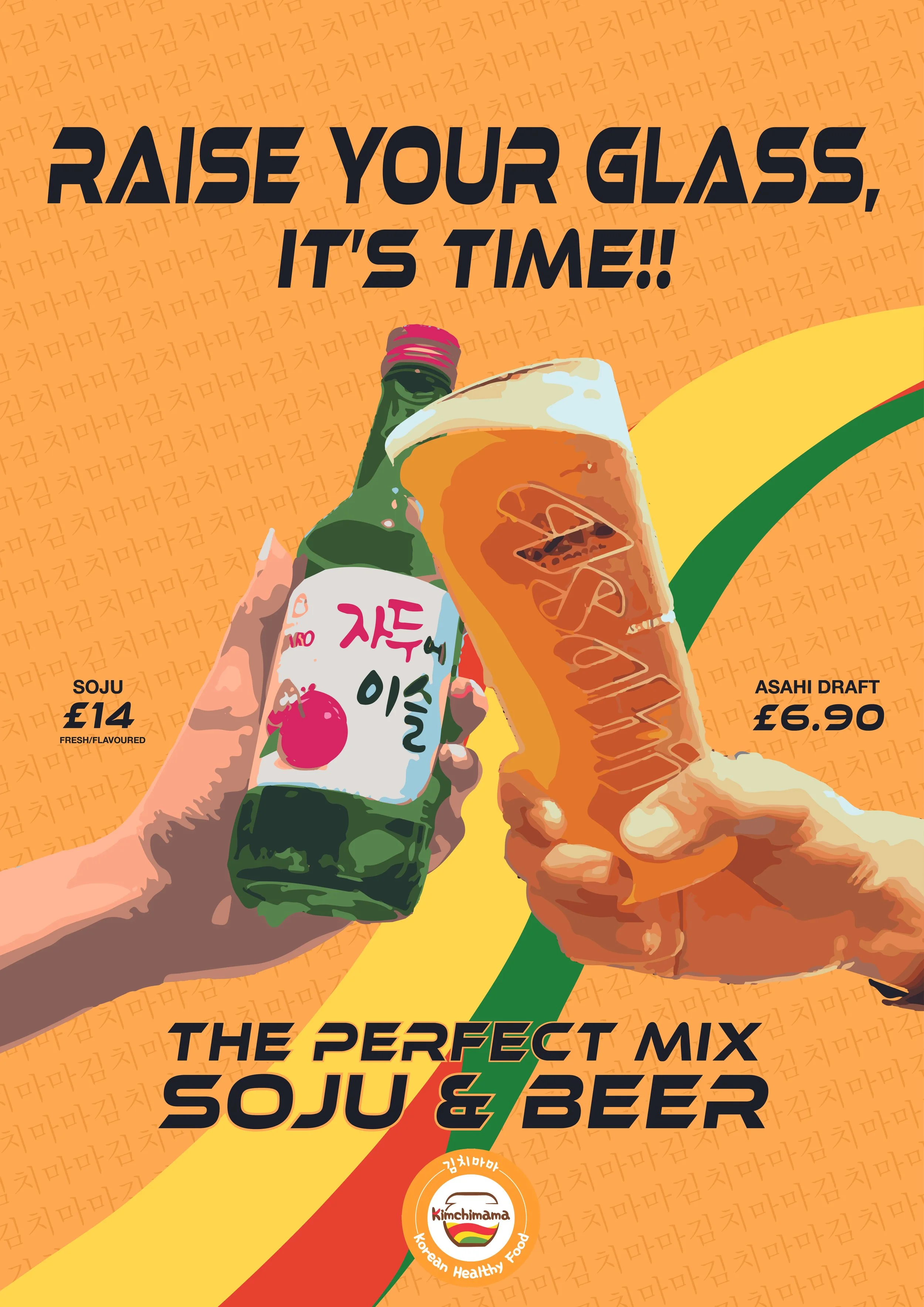 A promotional poster showing two hands holding a bottle of soju and a glass of beer, with bold text urging to raise the glass. The poster features the prices for soju (£14) and beer (£6.90) and highlights them as the perfect mix, with a background of