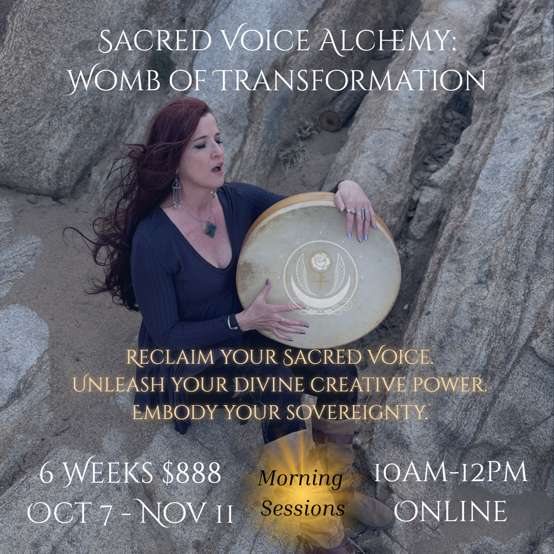 Sacred Voice Alchemy: Womb of Transformation (Morning sessions)