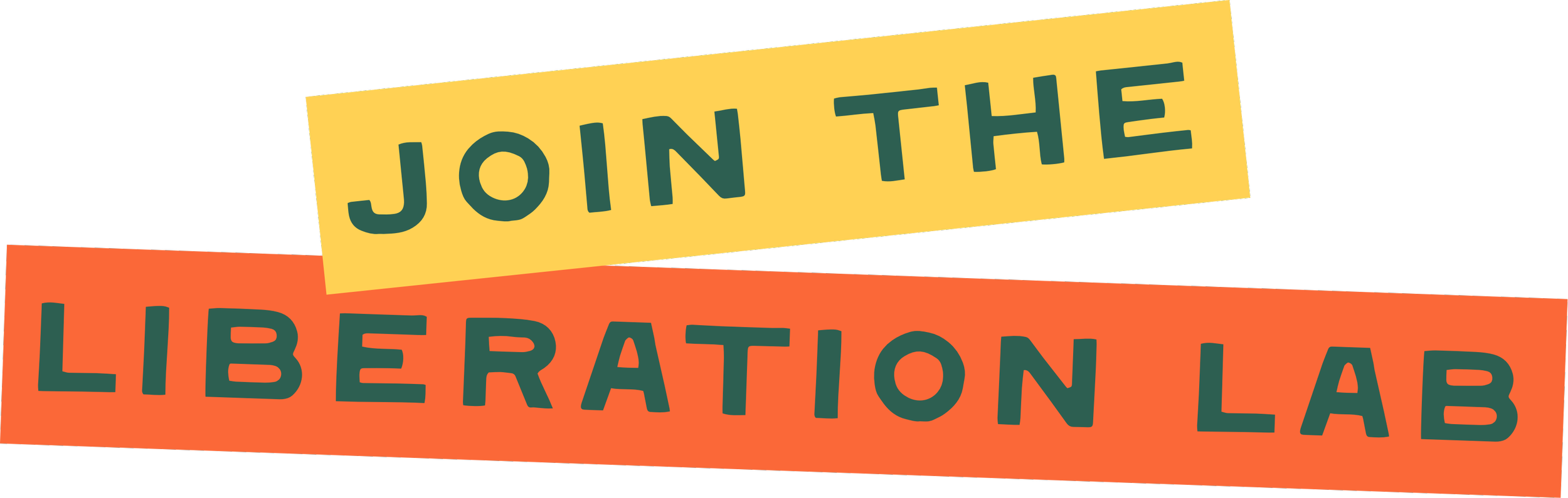 Colorful sign with yellow and orange background that says "Join the Liberation Lab" in bold letters.