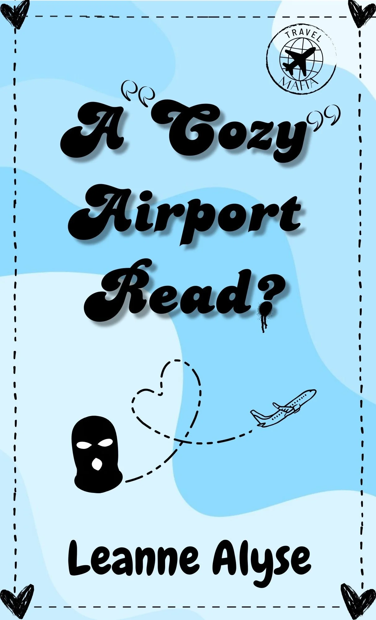 A Cozy Airport Read (In the Clouds Limited Edition Sprayed Edge)