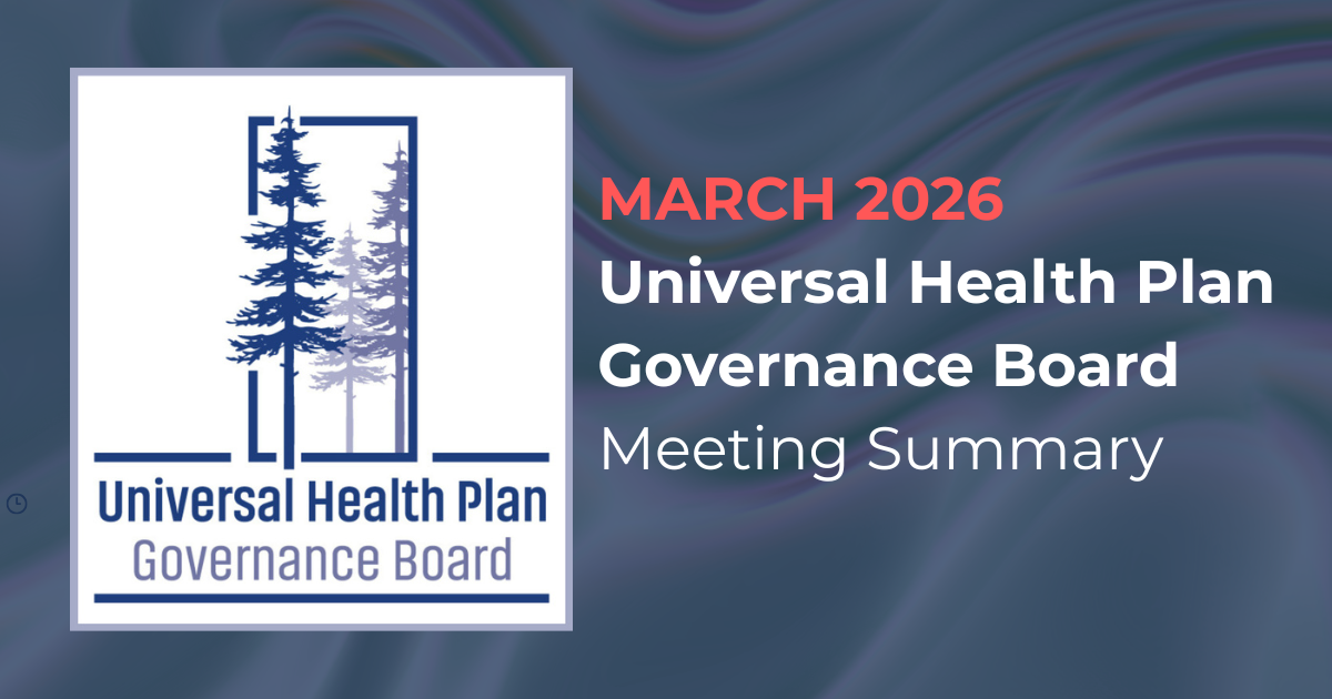 Universal Health Plan Governance Board – March 2026 Summary