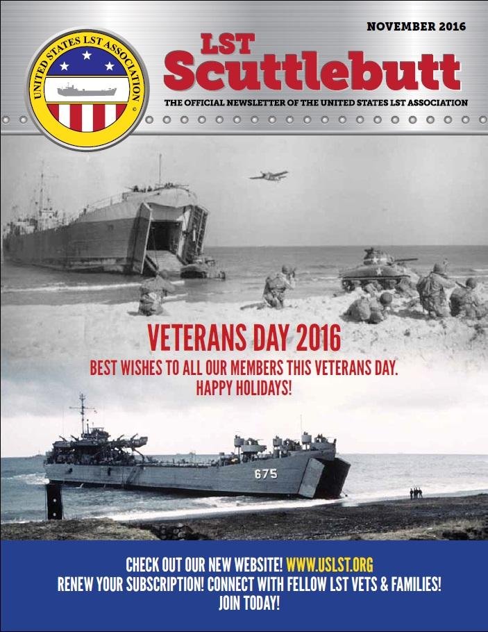 November 2016: "LST SCUTTLEBUTT" NOVEMBER 2016 ISSUE -- OUT SOON! HAPPY HOLIDAYS TO OUR MEMBERS!