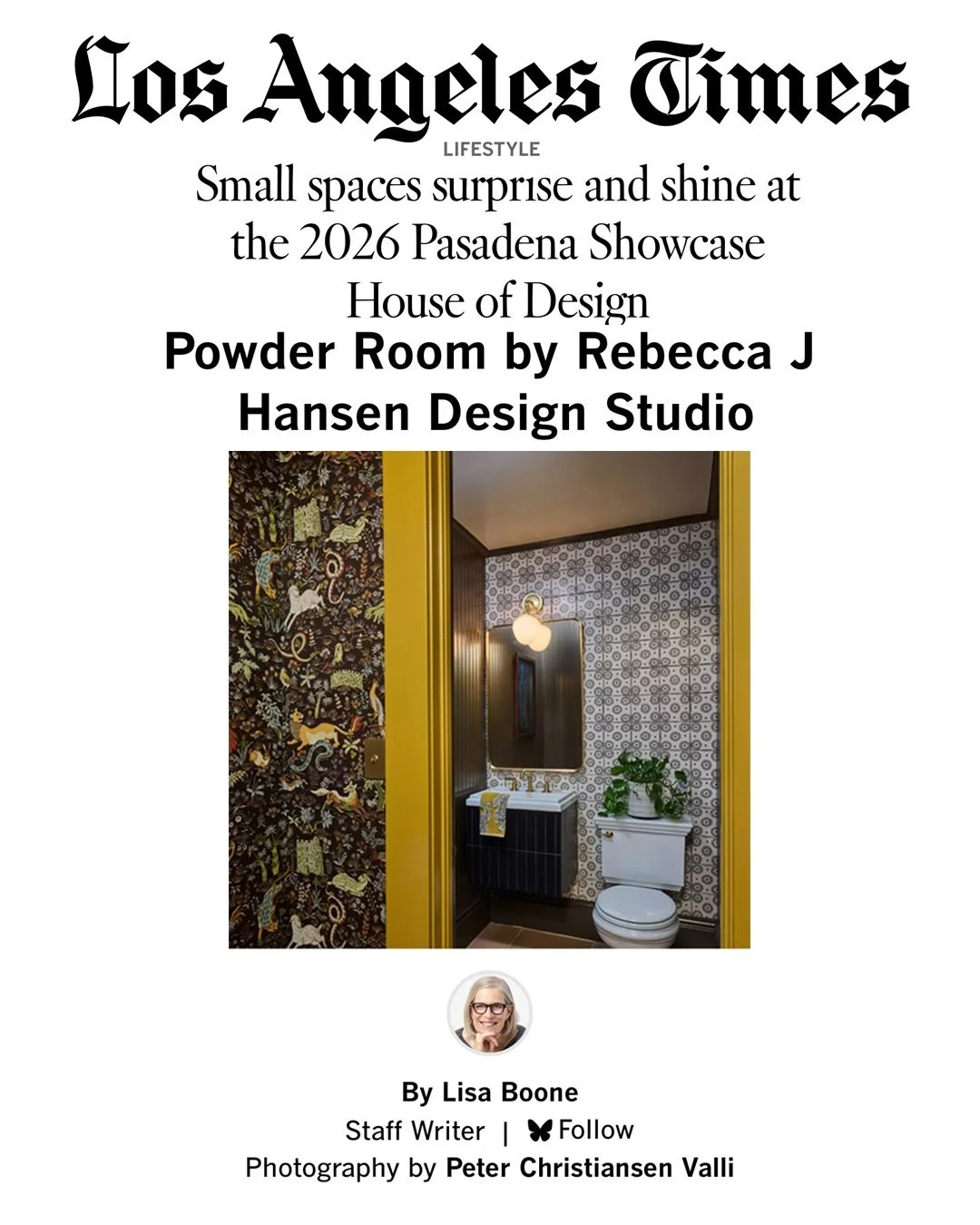 The Los Angeles Times was at the 2026 Pasadena Showcase House of Design, and my powder room and vestibule featured among the spaces that caught their attention.

The article highlighted how details make all the difference in a small space. In the pow