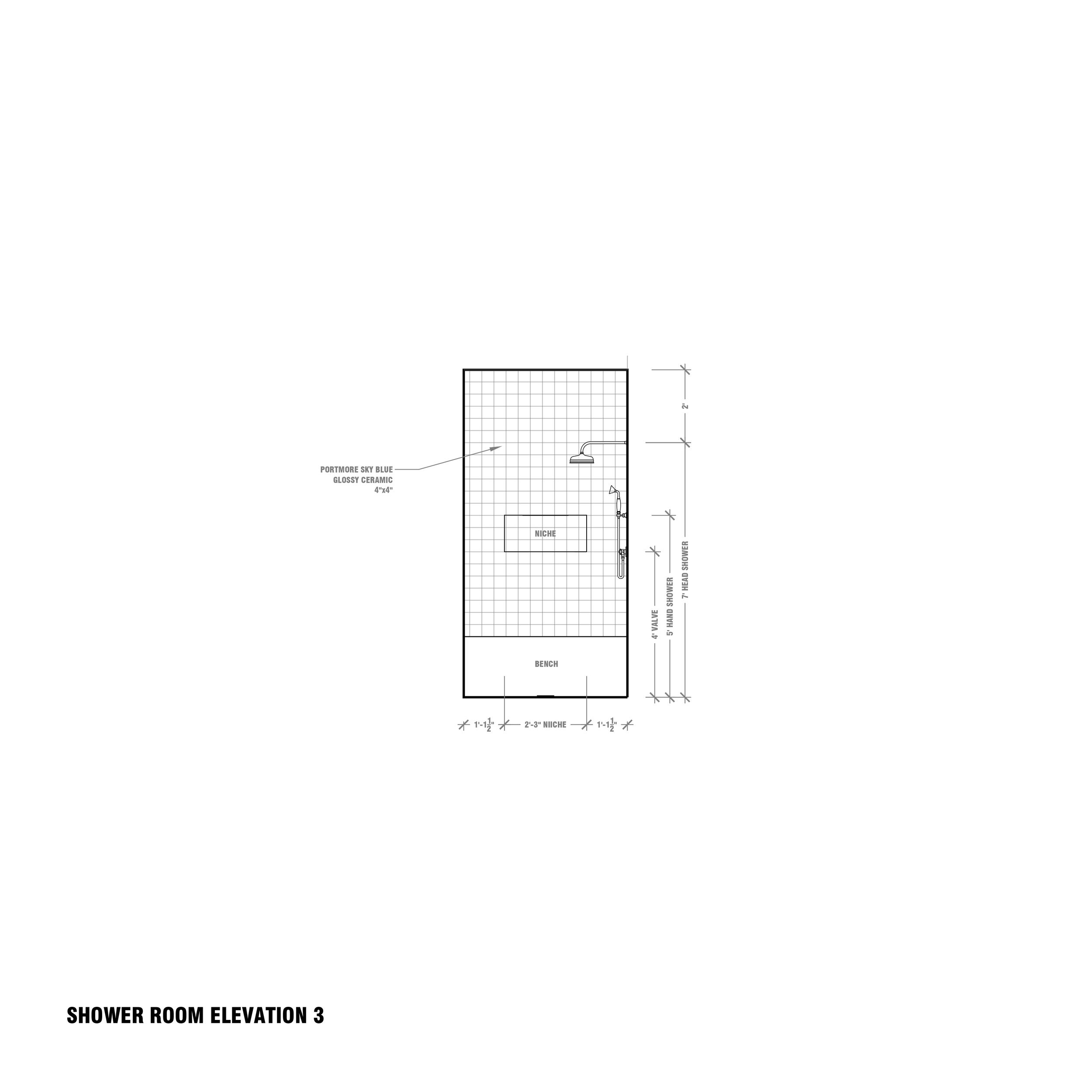 HUGHES PRIMARY BATHROOM DRAFTING_8 SHOWER ELEVATION 3.png