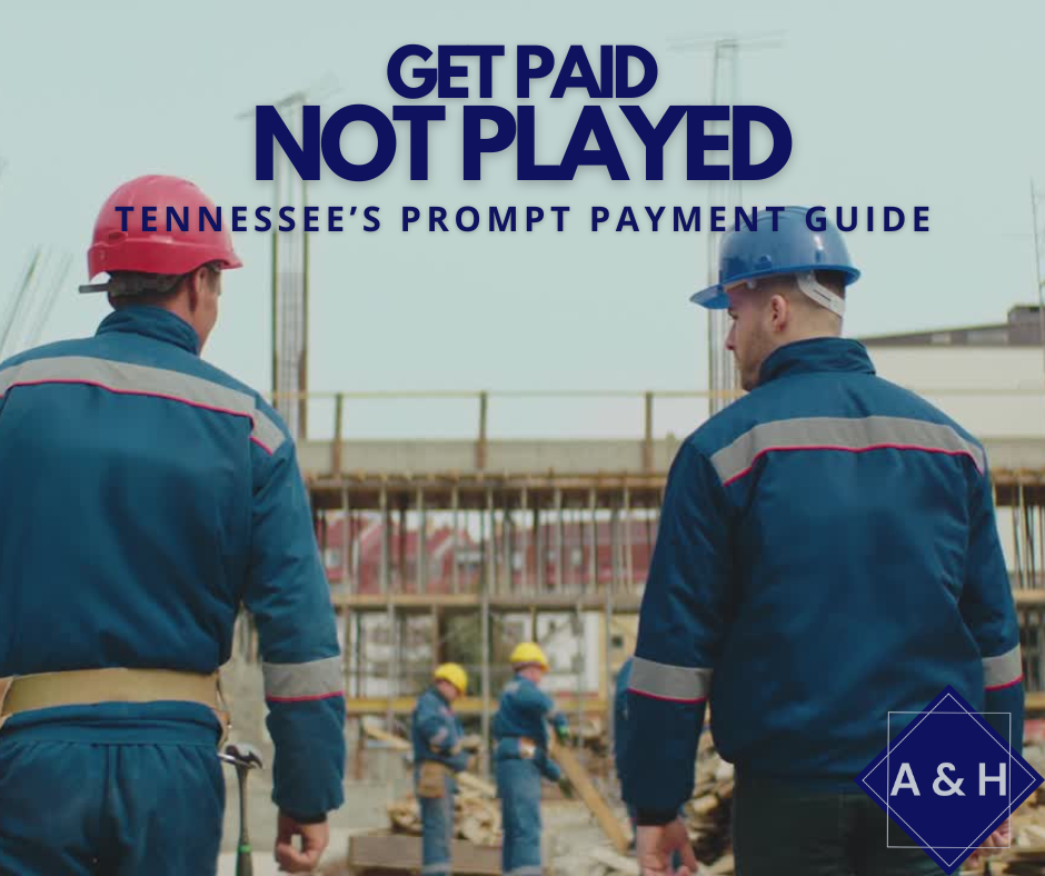 Get Paid, Not Played: Tennessee’s Prompt Payment Guide