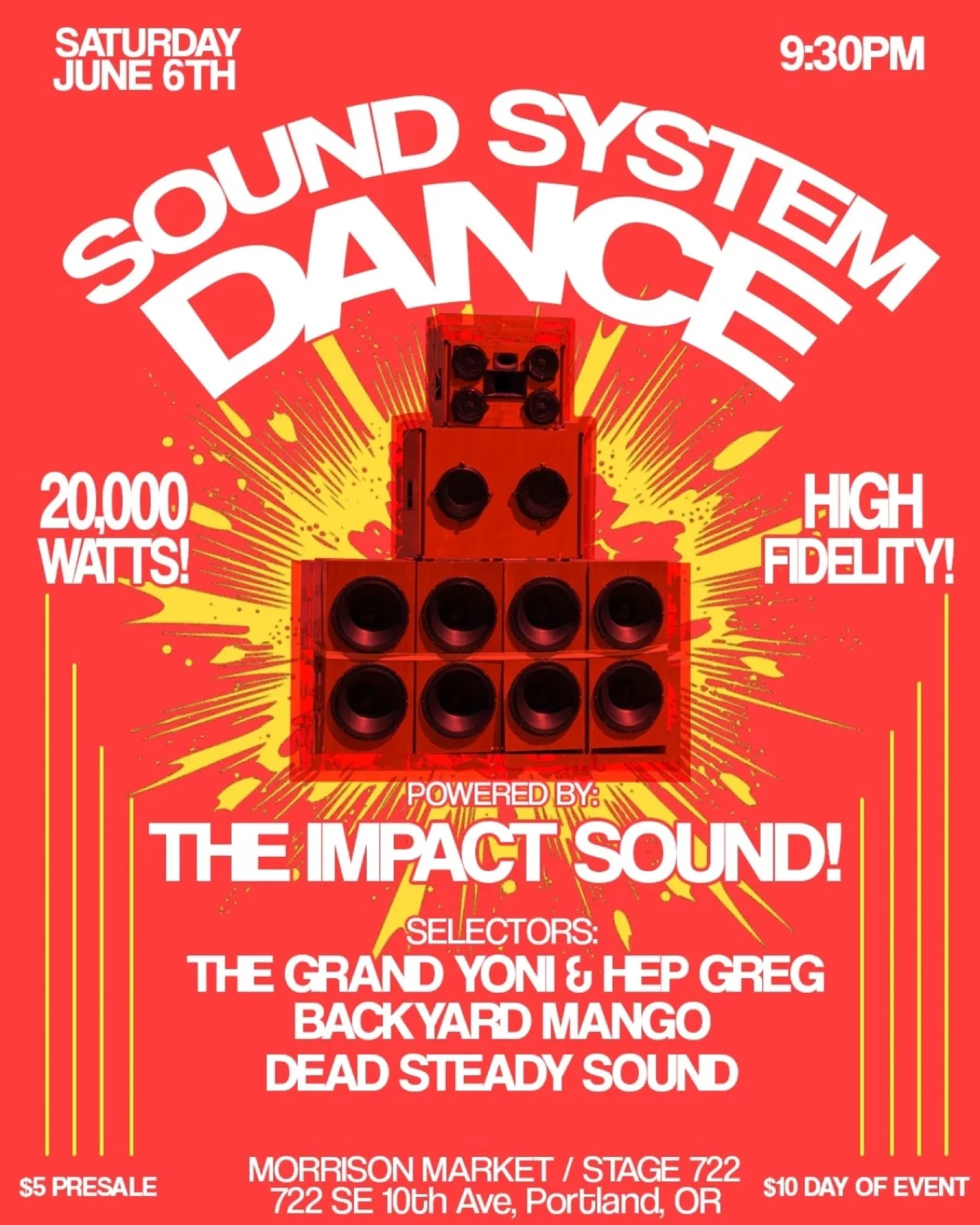 Sound System Dance powered by the IMPACT! Sound with The Grand Yoni, Hep Greg, Backyard Mango and Dead Steady Sound, June 6 at Morrison Market / Stage 722, Portland