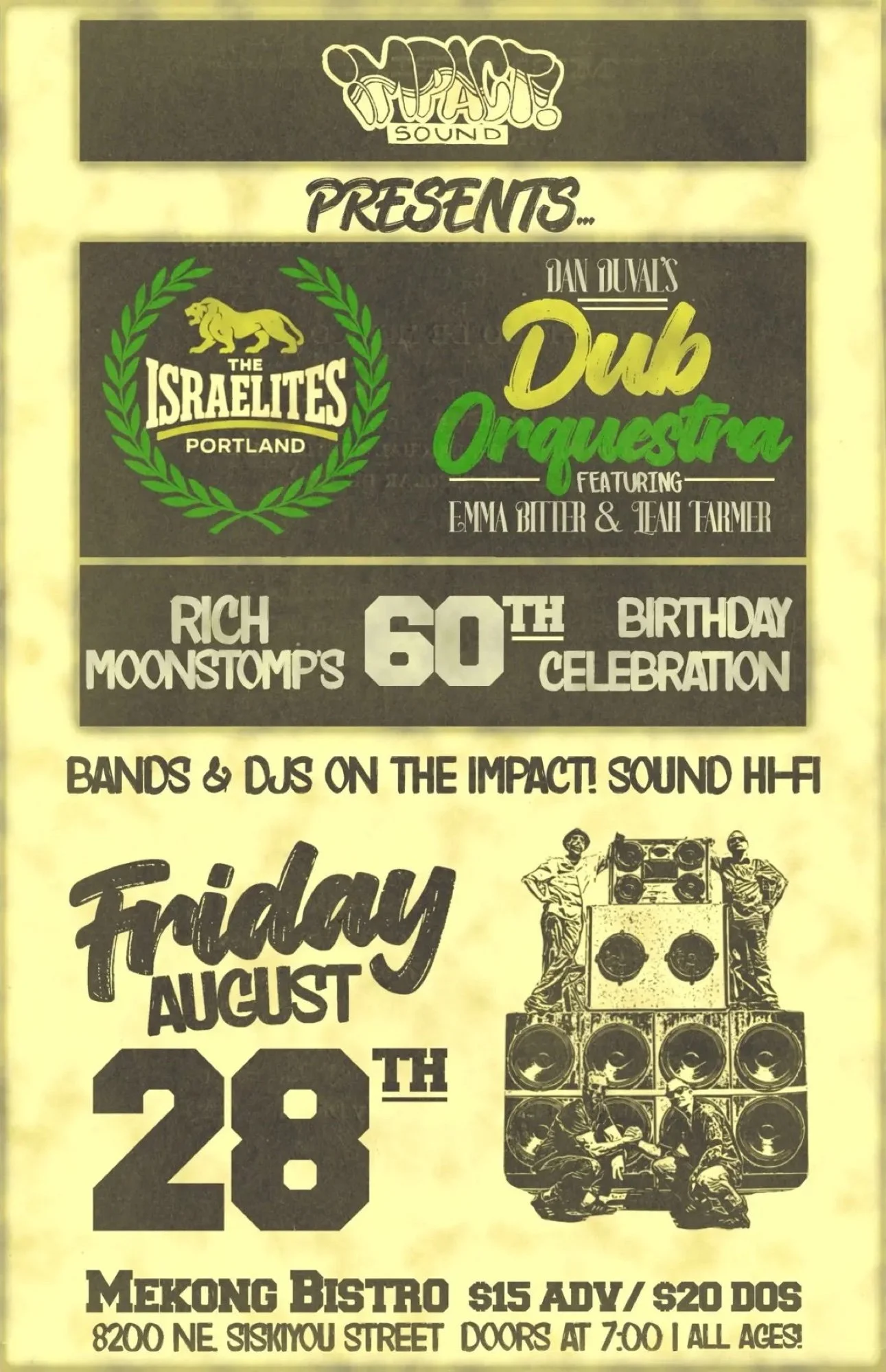 Rich Moonstomp's 60th Birthday Celebration with The Israelites and Dan Duval's Dub Orquestra, bands and DJs on the IMPACT! Sound hi-fi, August 28 at Mekong Bistro, Portland