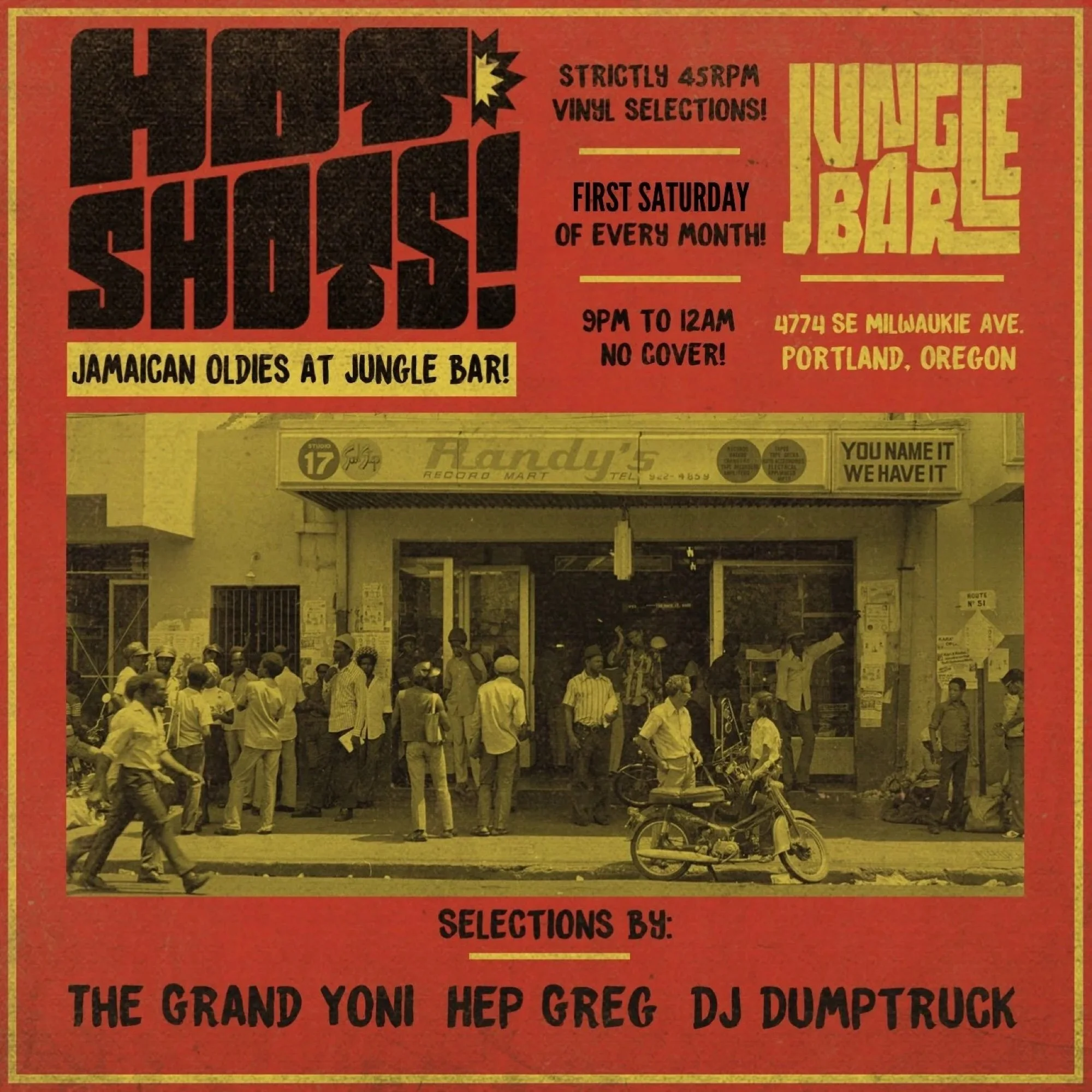 Hot Shots! Jamaican oldies on 45s with The Grand Yoni, Hep Greg and DuMp-TrUcK, first Saturdays at Jungle Bar, Portland