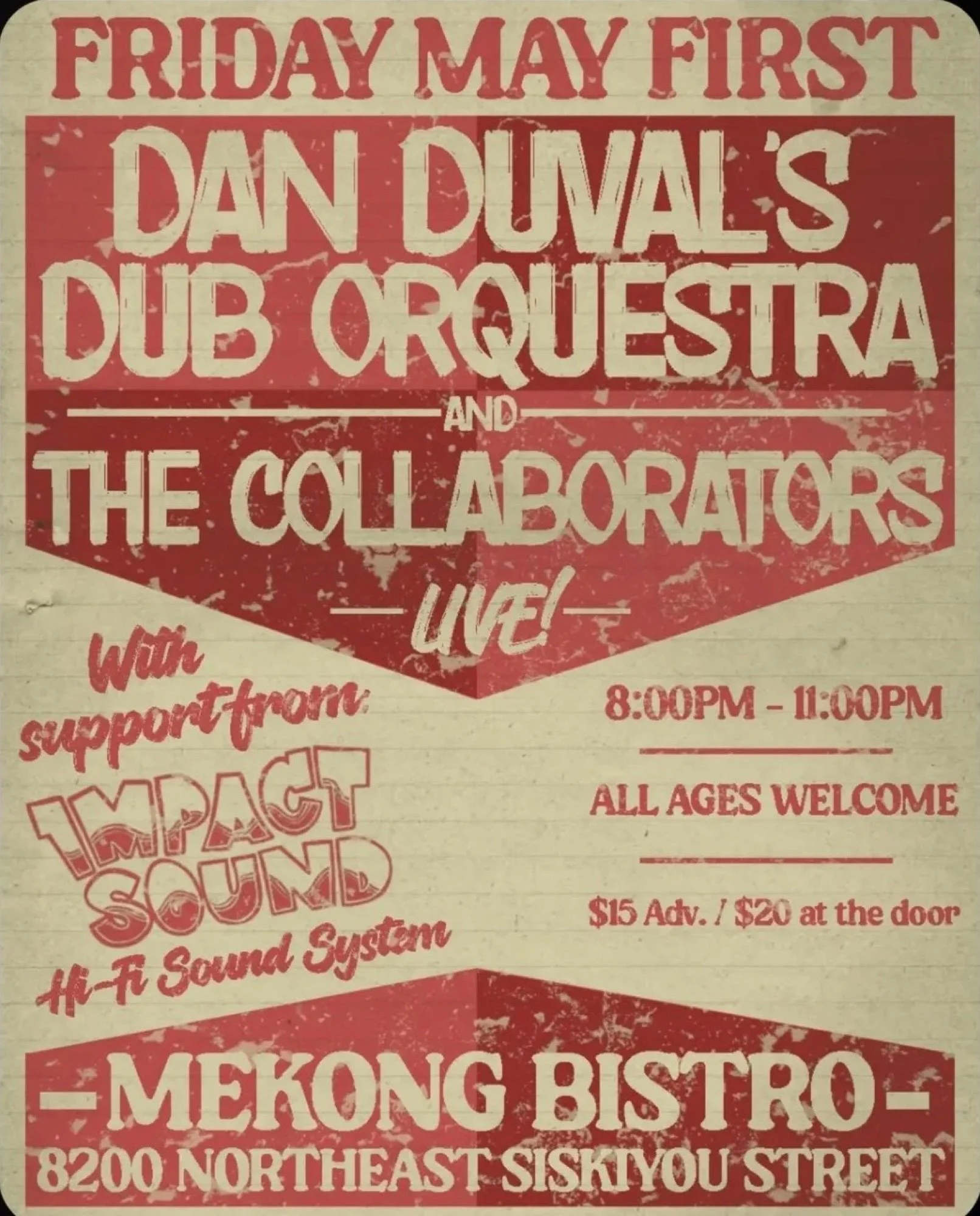 Dan Duval's Dub Orquestra and The Collaborators live with the IMPACT! Sound system, Friday May 1 at Mekong Bistro, Portland