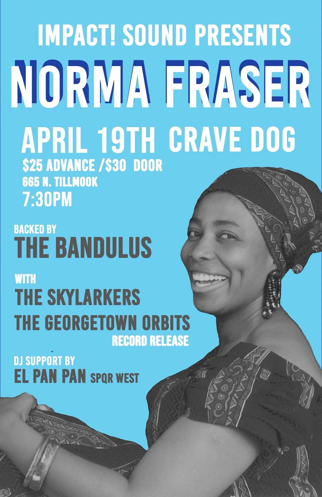 Norma Fraser backed by The Bandulus, with The Skylarkers and The Georgetown Orbits, April 19 at Crave Dog, Portland, presented by the IMPACT! Sound