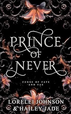 PRINCE OF NEVER  (CURSE OF FATE & FAE #1)