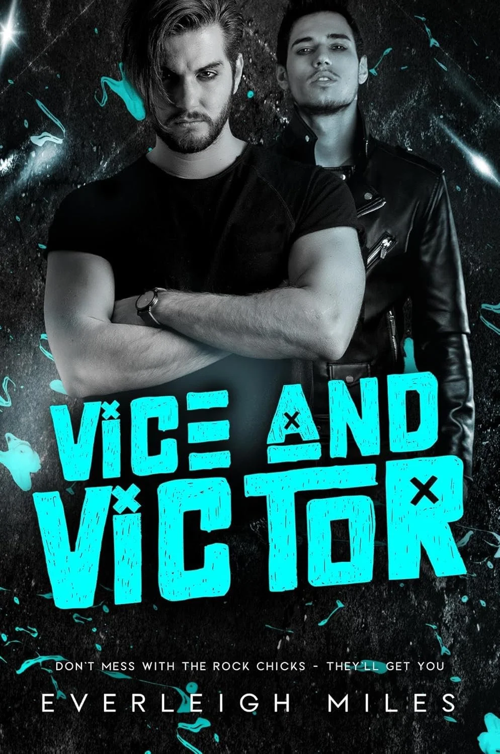 VICE AND VICTOR (DON'T MESS WITH THE ROCK CHICKS #1)