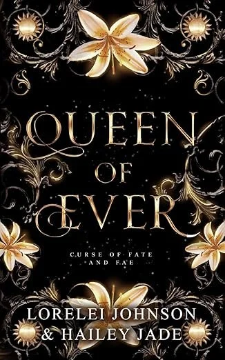 QUEEN OF EVER (CURSE OF FATE & FAE #2)