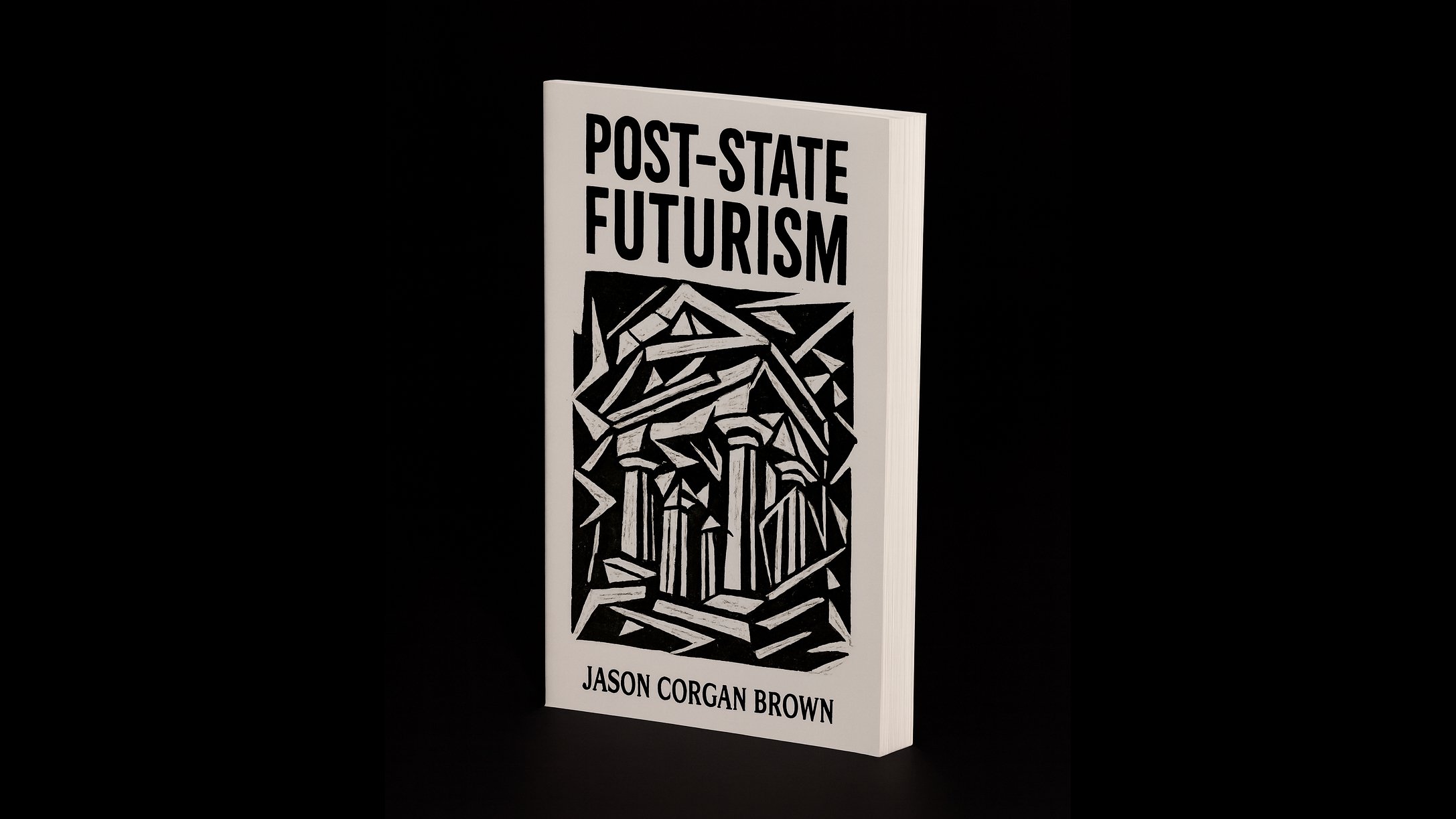 Foundations of Post-State Futurism