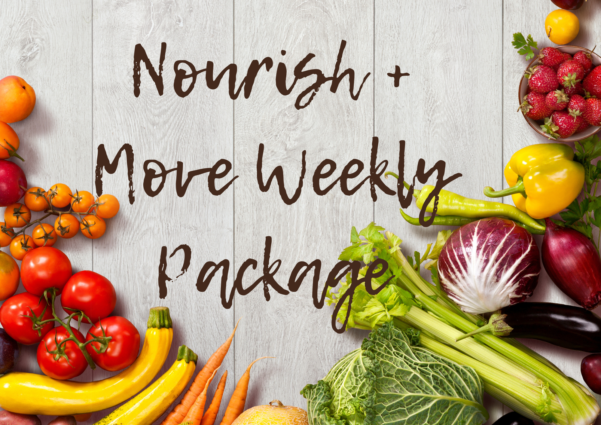 Nourish + Move Weekly Package