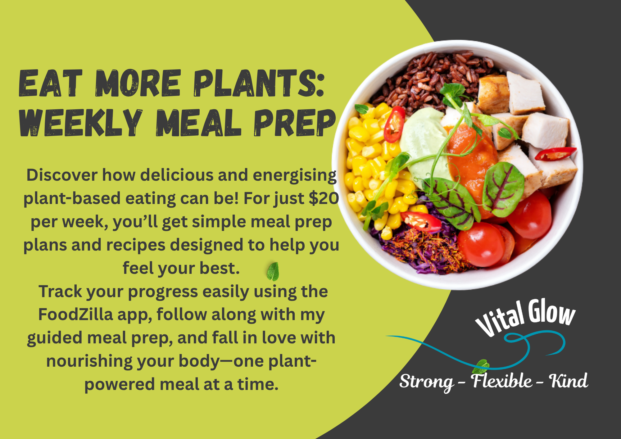 A colorful bowl of plant-based foods, including cherry tomatoes, corn, tofu, greens, and purple shredded vegetables, set against a background with green and black sections. The text promotes weekly plant-based meal prep for $20, with tips on tracking progress and nourishing the body.