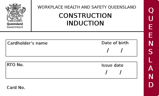 Construction induction card from Workplace Health and Safety Queensland, with sections for cardholder's name, date of birth, RTO number, issue date, and card number, featuring the Queensland Government emblem and purple Queensland land banner on the right.