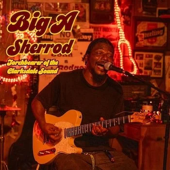 Torchbearer of the Clarksdale Sound