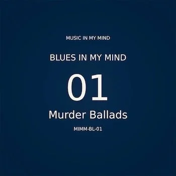 Blues in My Mind 01 - Murder Ballad