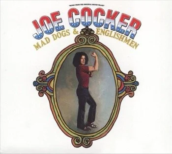 Mad Dogs &amp; Englishmen