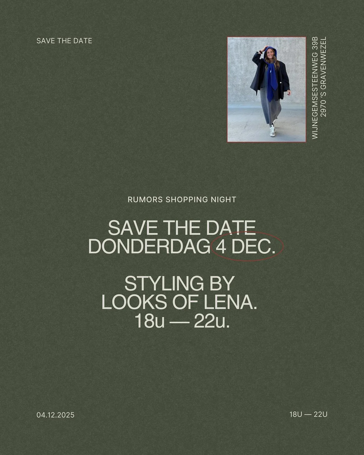 SAVE THE DATE

RUMORS SHOPPING NIGHT 

DONDERDAG 4/12

STYLING BY LOOKS OF LENA @looksoflena 

18h - 22h