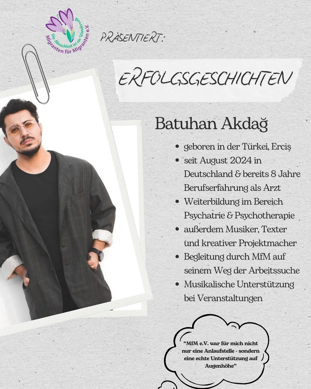 🎤 ERFOLGSGESCHICHTEN
Batuhan &bdquo;Batu&ldquo; Akdağ &ndash; Zwischen Medizin, Musik und Menschlichkeit

Geboren in Erciş (T&uuml;rkei), lebt Batu seit August 2024 in Deutschland. Mit 8 Jahren Berufserfahrung als Arzt &ndash; in der Hausarztpraxis,