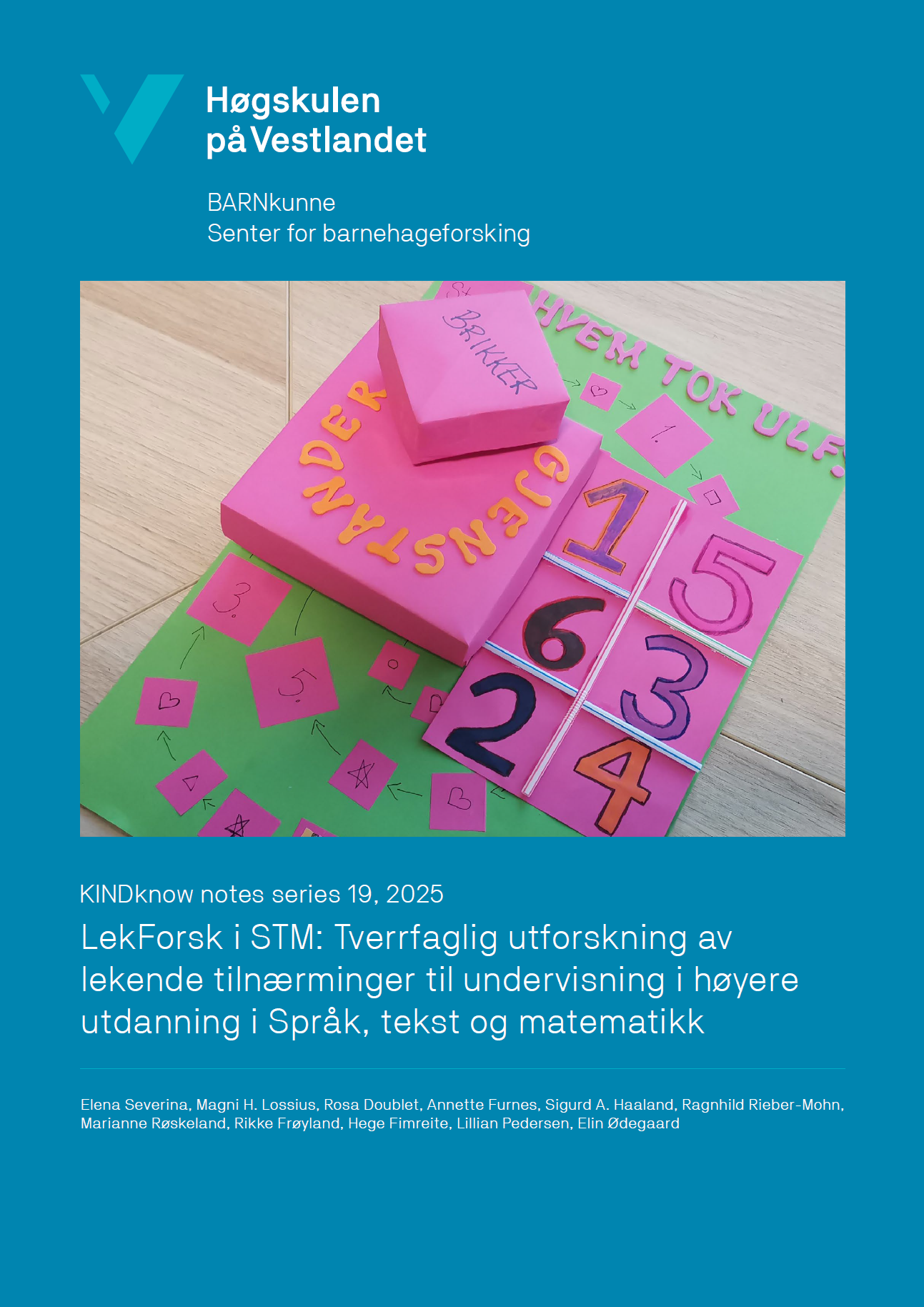 LekForsk i STM: Tverrfaglig utforskning av  lekende tilnærminger til undervisning i høyere utdanning i Språk, tekst og matematikk