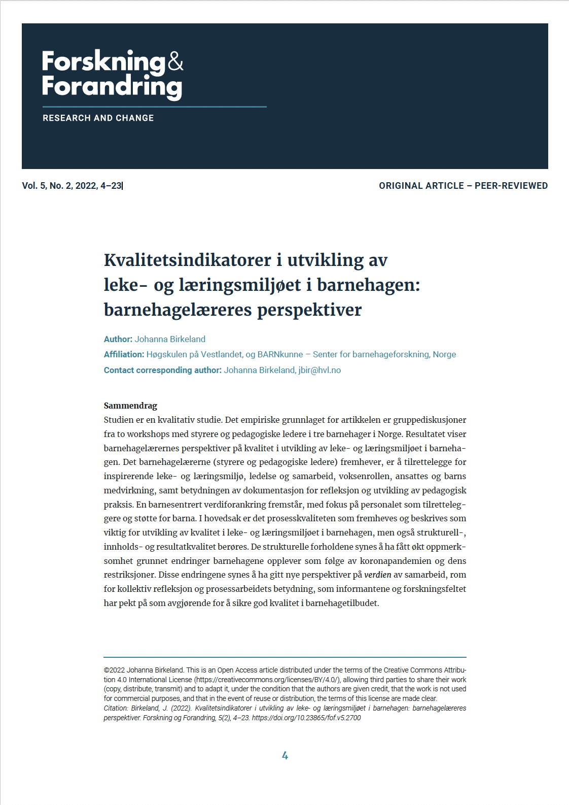 Kvalitetsindikatorer i utvikling avleke- og læringsmiljøet i barnehagen: barnehagelæreres perspektiver