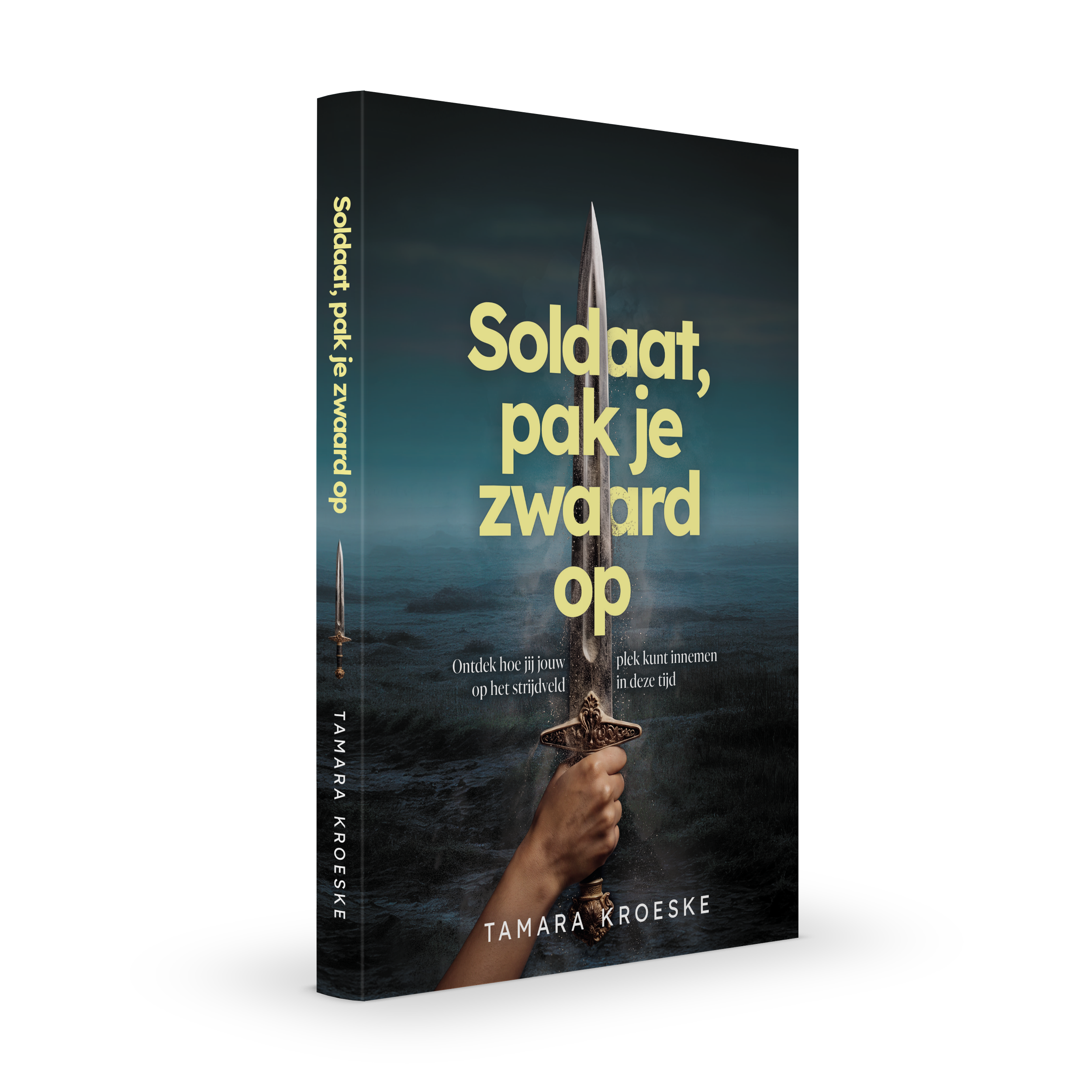 Soldaat pak je zwaard op (paperback)