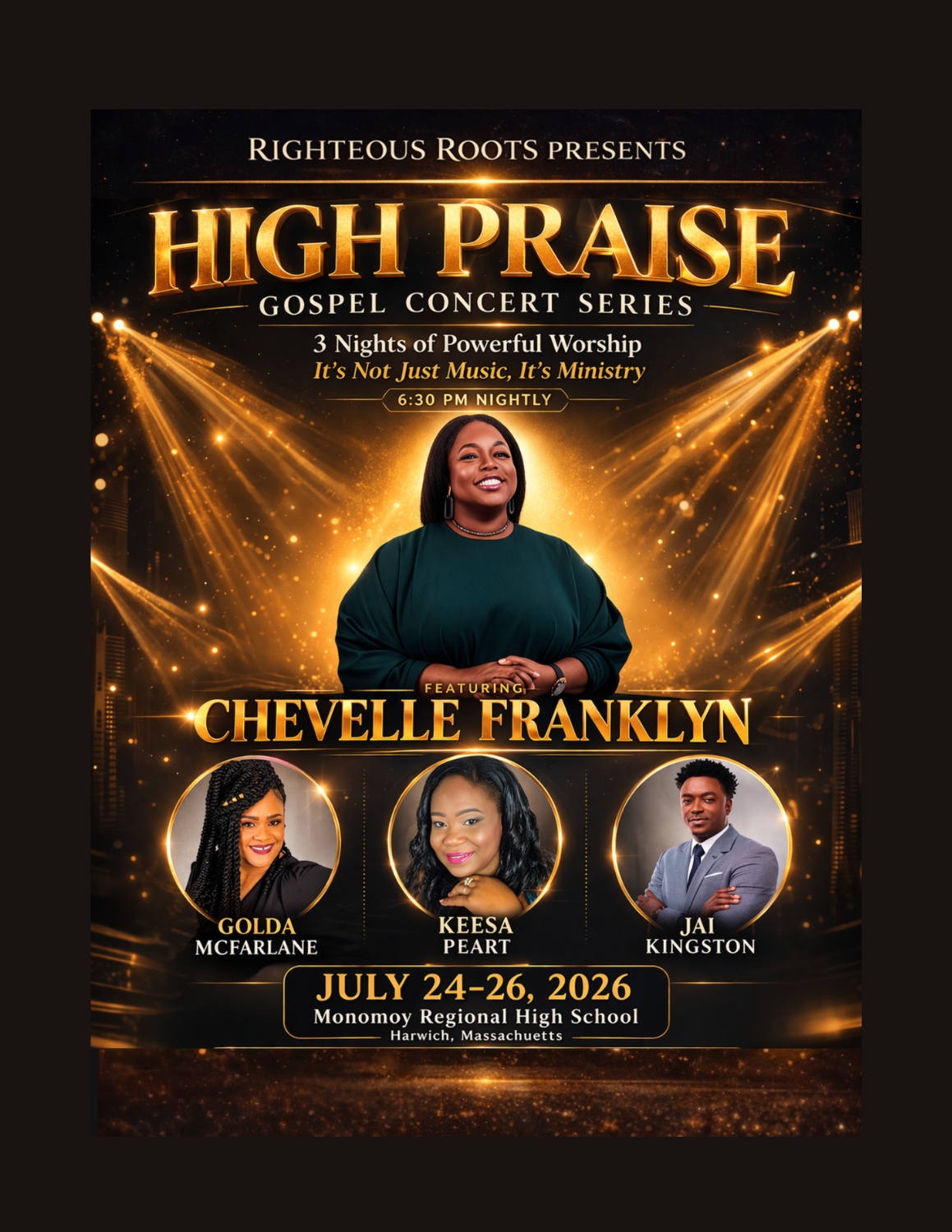 High Praise Gospel Concert Series 2026 flyer featuring Chevelle Franklyn, Jai Kingston, Golda McFarlane and Keesa Peart in Harwich, Massachusetts at Monomoy Regional High School July 24 to 26