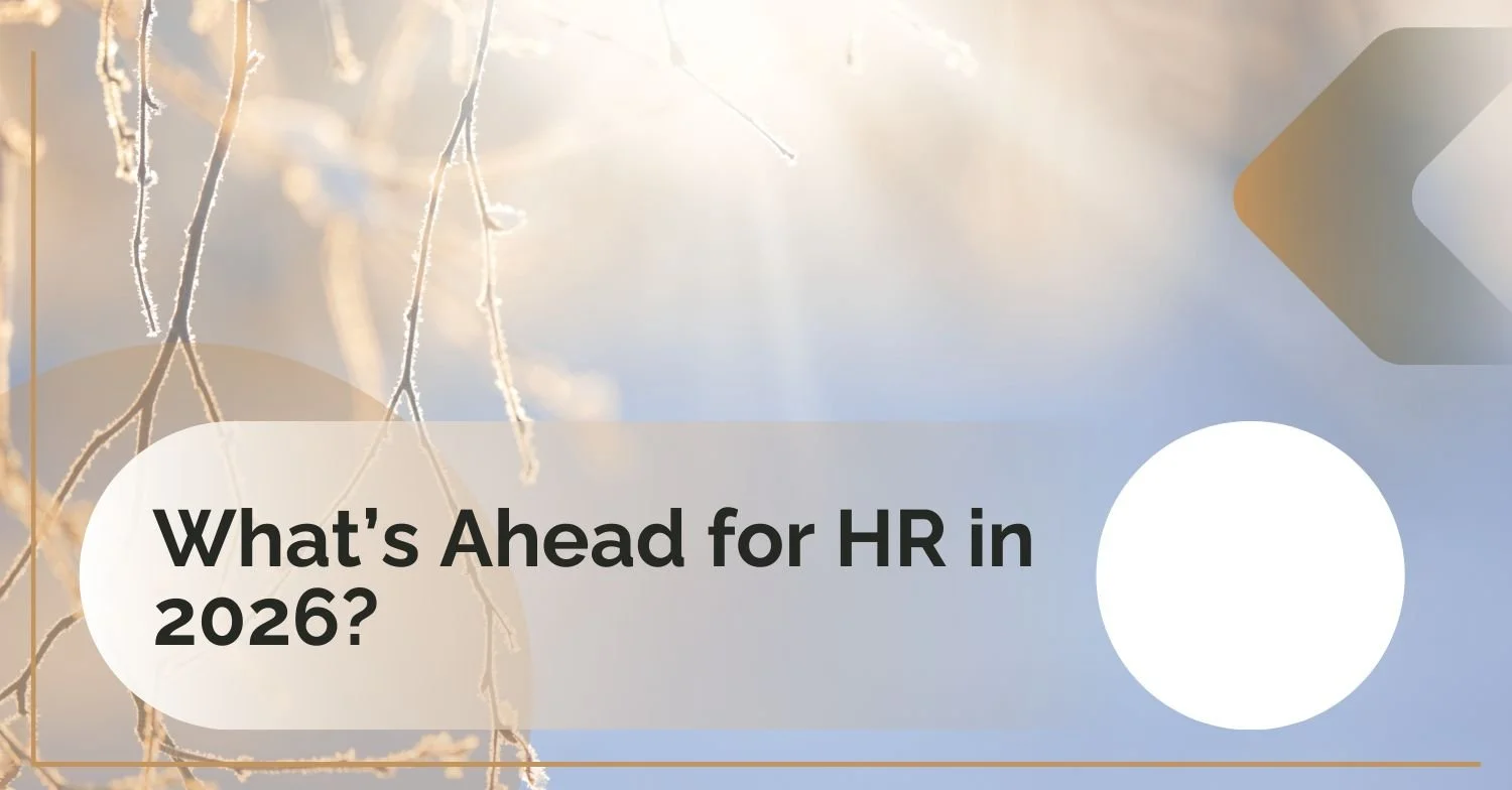 Change, Choice, and the Courage to Adapt: The State of the HR Industry in 2026