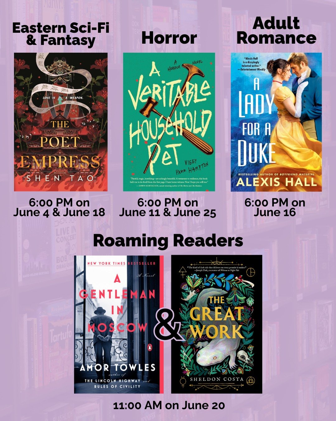 Wondering what our book clubs are getting into this month? We've got ya covered: 

🐉 Fantasy: The Poet Empress by Shen Tao
👻 Horror: A Veritable Household Pet by Viggy Parr Hampton
💘 Adult Romance: A Lady for a Duke by Alexis Hall
💼 Roaming Reade