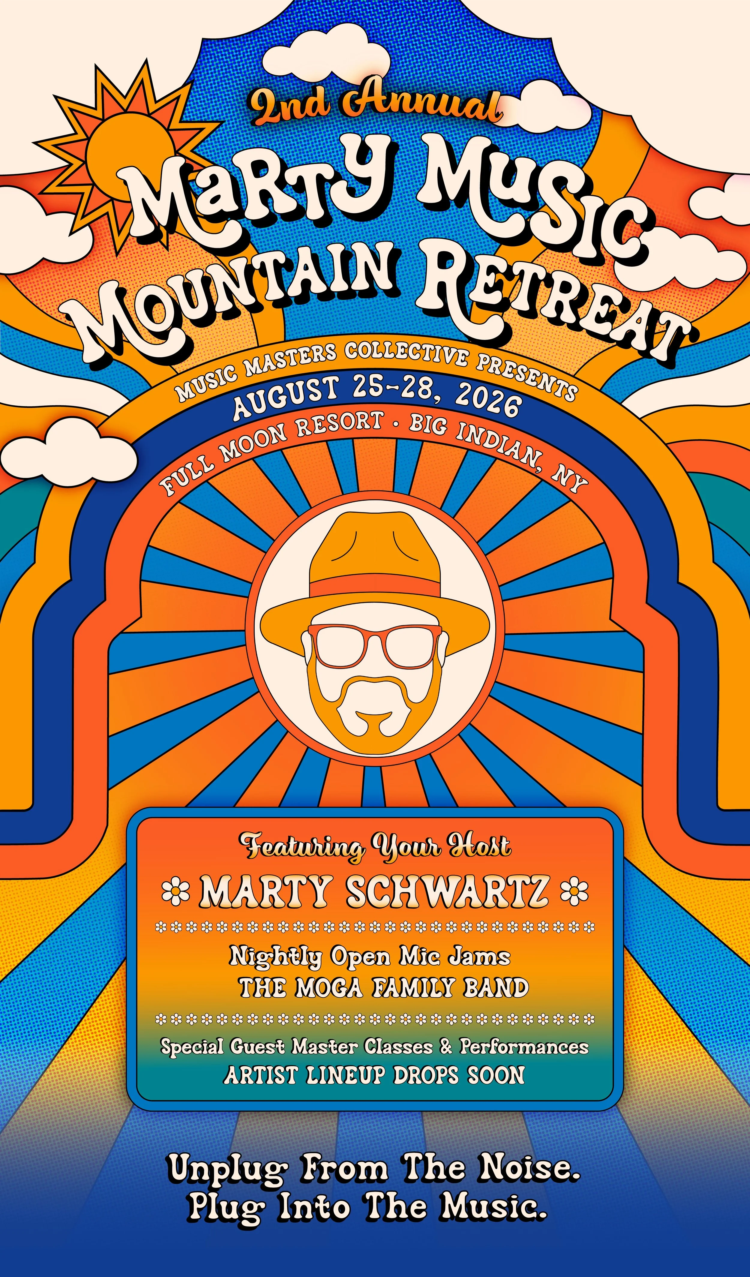 Colorful poster for the 2nd Annual Marty Music Mountain Retreat, August 25-28, 2026, at Full Moon Resort in Big Indian, NY. Features a stylized illustration of a man with glasses and a hat, surrounded by radiating lines, clouds, and a sun. Highlights host Marty Schwartz, nightly open mic jams, the Moga family band, and upcoming artist lineup.