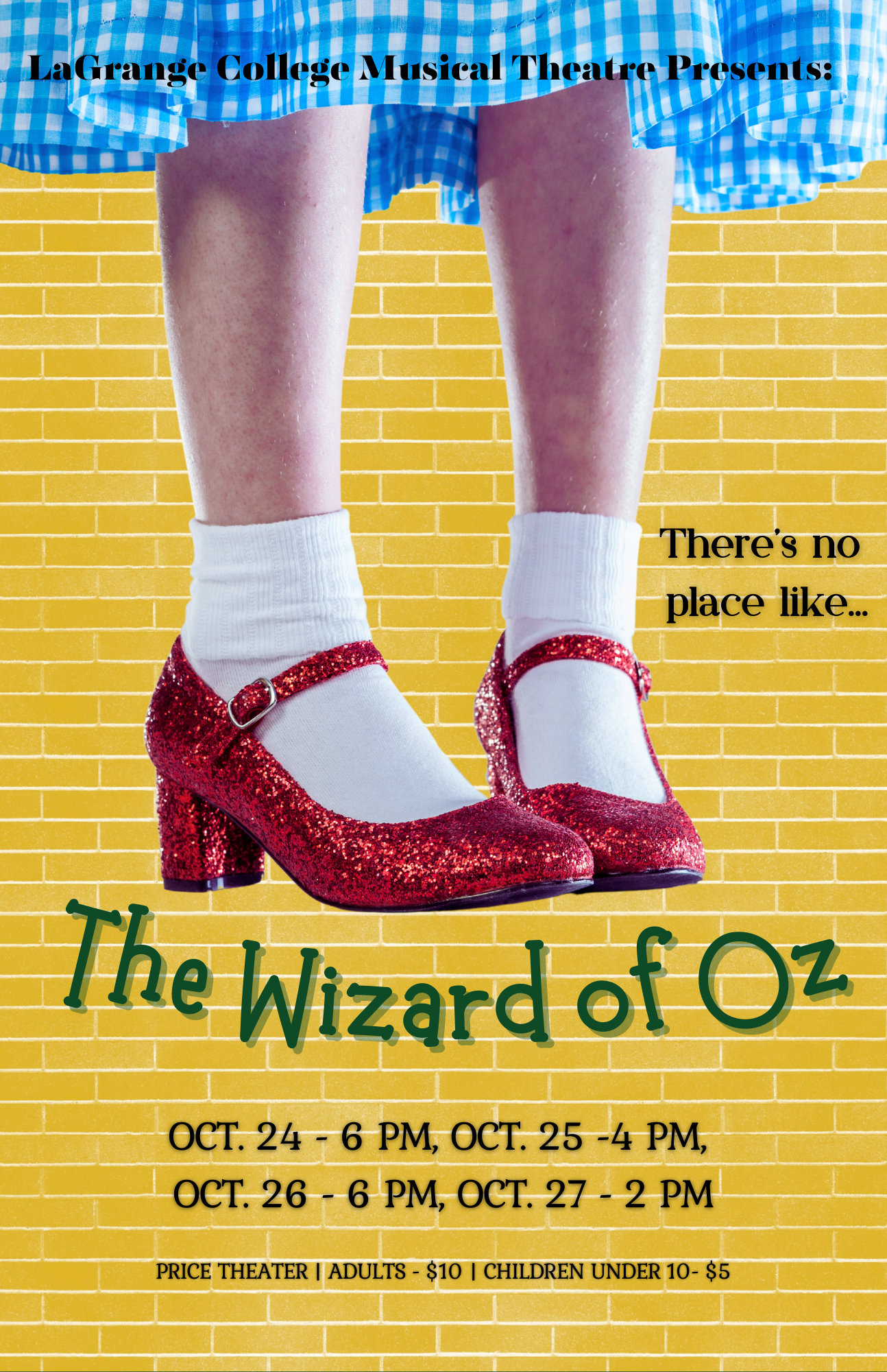 Poster for LaGrange College Musical Theatre production of 'The Wizard of Oz,' featuring a close-up of legs wearing white socks and sparkly red shoes, against a yellow brick wall background.
