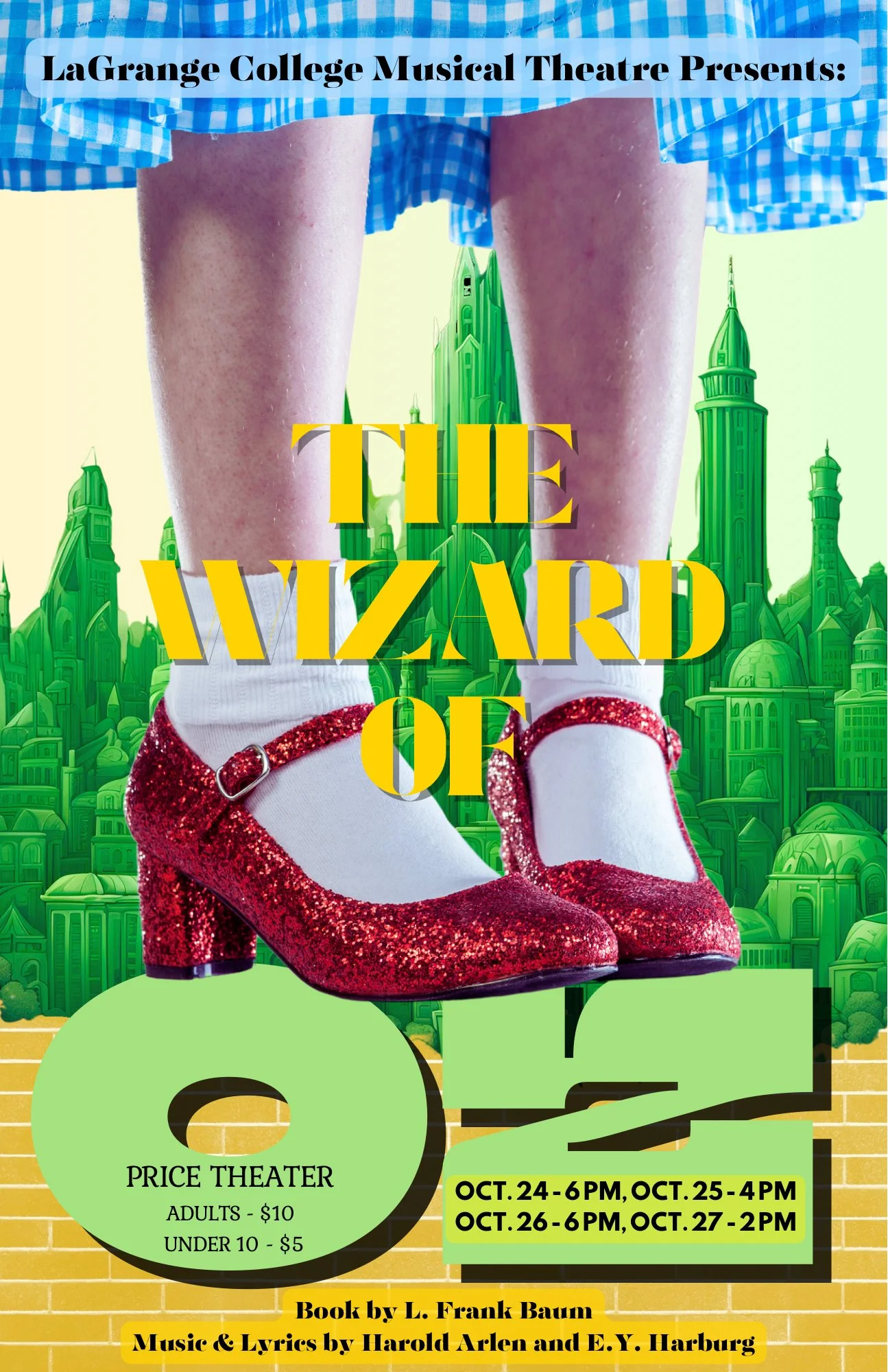 Poster for LaGrange College Musical Theatre's production of "The Wizard of Oz." Features a close-up of a person's legs with red glittery shoes, a green city skyline background, and event details including dates, time, location, and ticket prices.