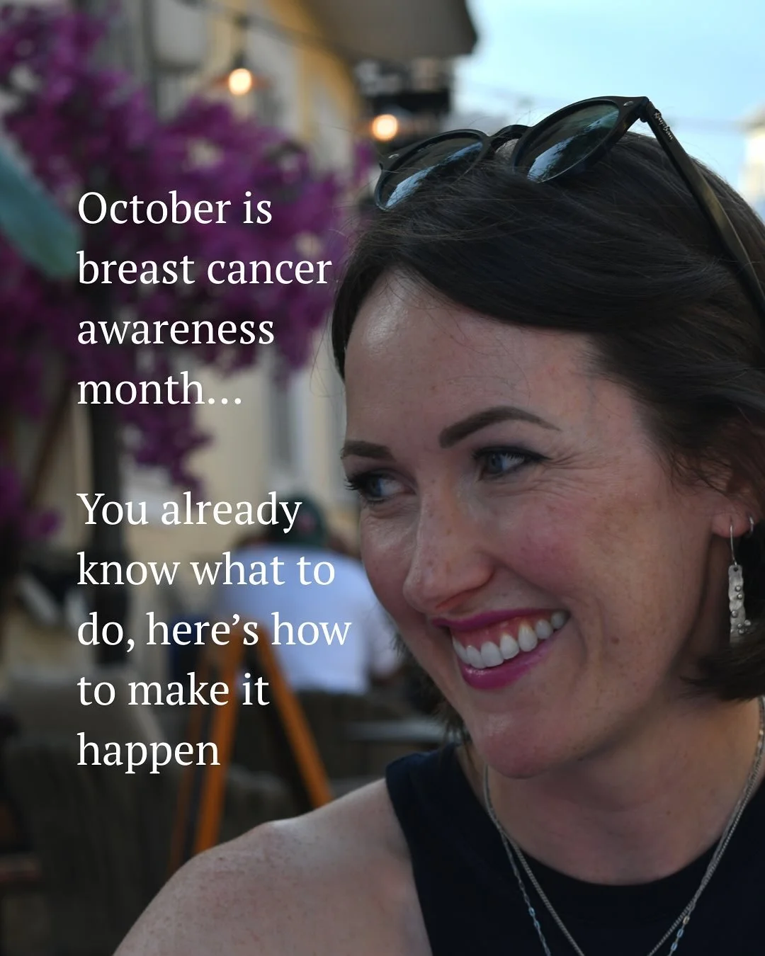 October is Breast Cancer Awareness Month. We know that 1 in 7 women will develop breast cancer in their lifetime, but there are things we can do to reduce our risk. 

Most people know how to improve their long term health;  move your body, eat more p