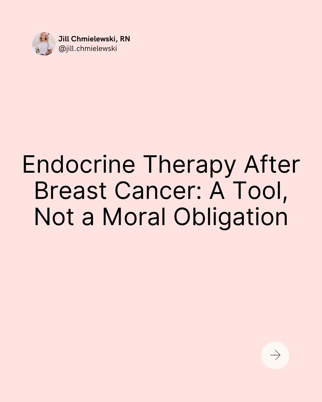 On the heels of my last post, I wanted to share a theme that I hear over and over:

Women are made to feel like there is only one acceptable path&mdash;estrogen suppression, aromatase inhibitors, &ldquo;take this or else.&rdquo;

No discussion of can