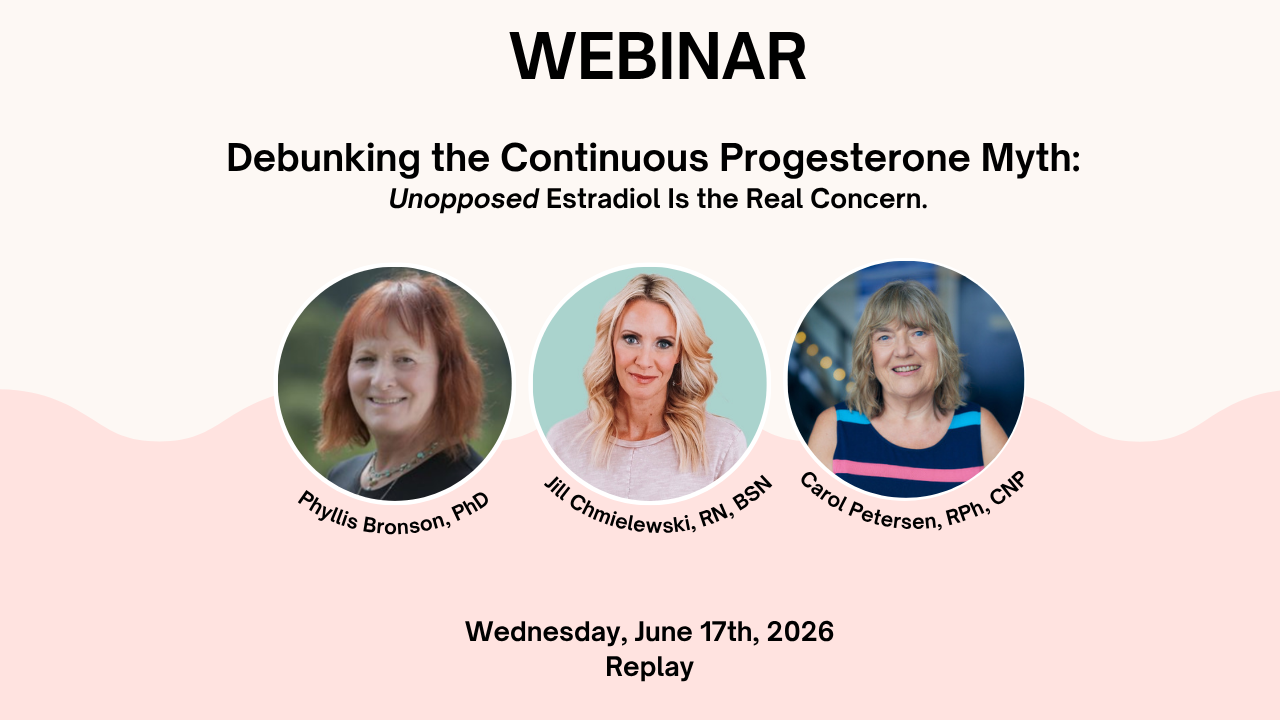 Debunking the Continuous Progesterone Myth: Unopposed Estradiol Is the Real Concern