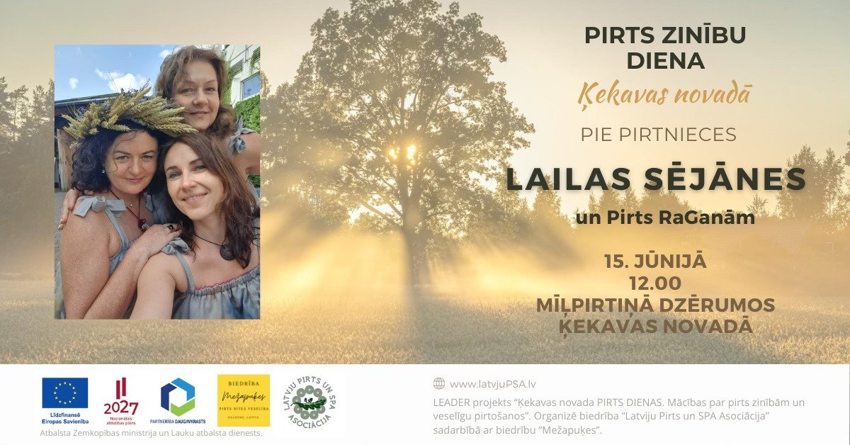 Aicinām uz pirts mācību dienu Ķekavas novadā pie pirtnieces, pirts saimnieces Lailas Sējānes!