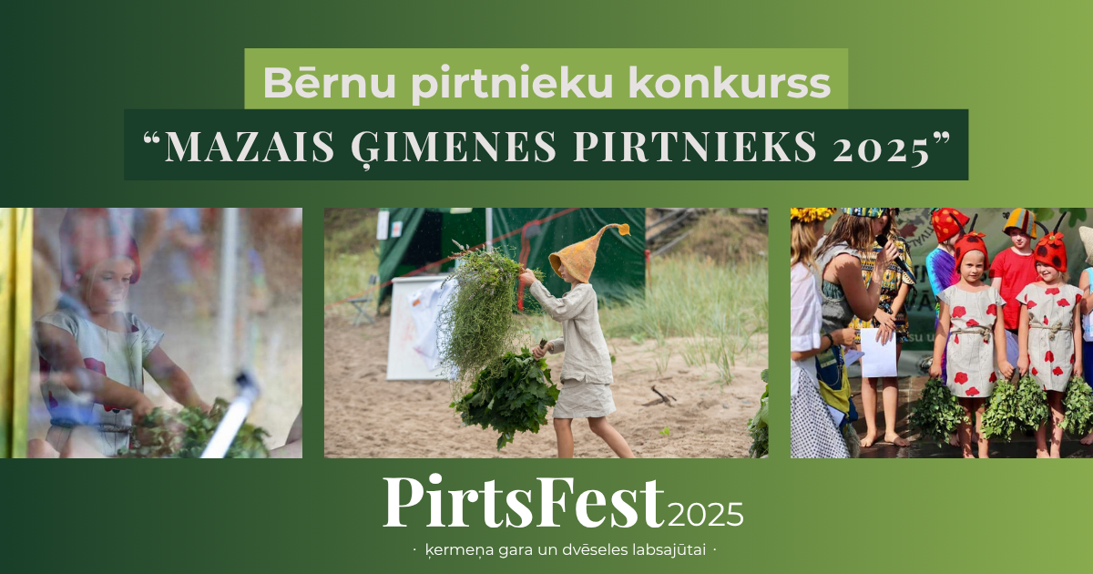 Bērnu pirtnieku konkurss “Mazais ģimenes pirtnieks 2025”