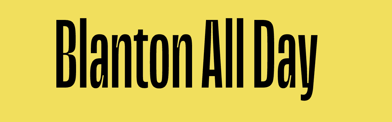 Blanton All Day