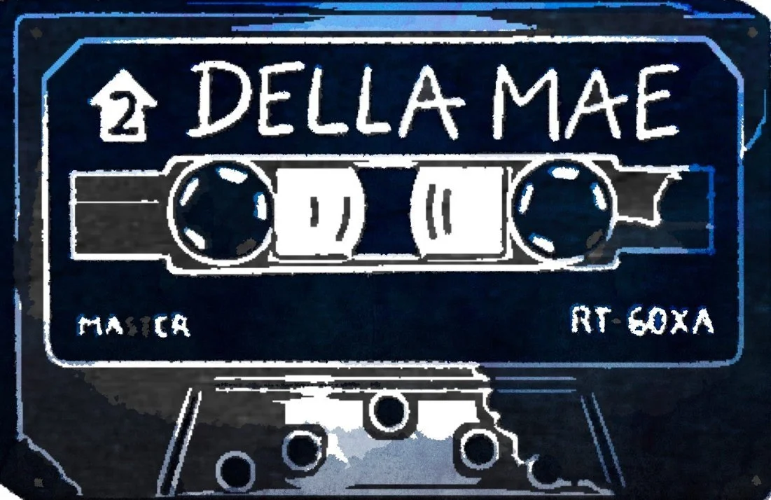 HeyHeyDellaMae!