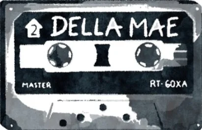 HeyHeyDellaMae!