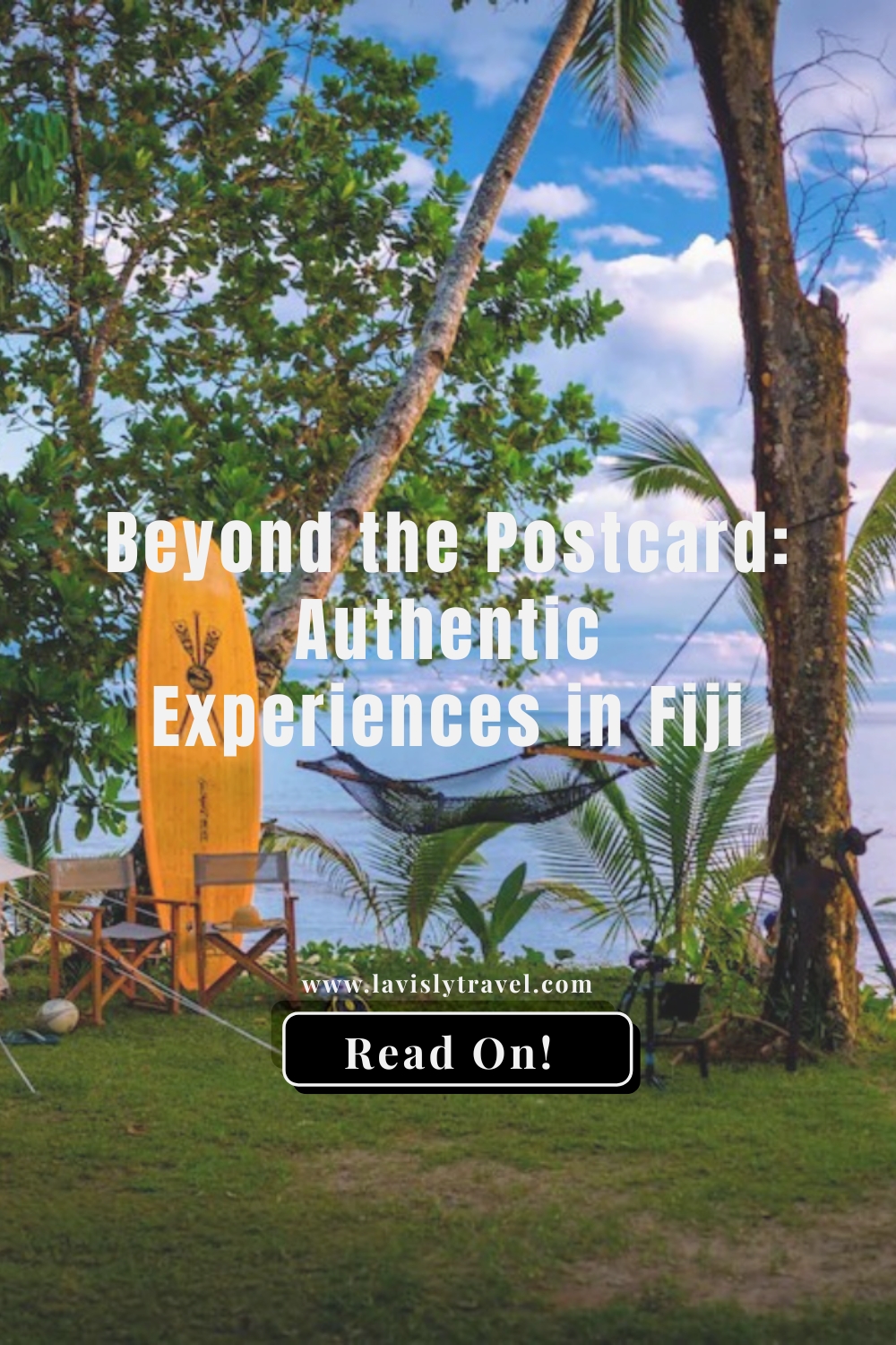 Beyond the Postcard: Authentic Experiences in Fiji