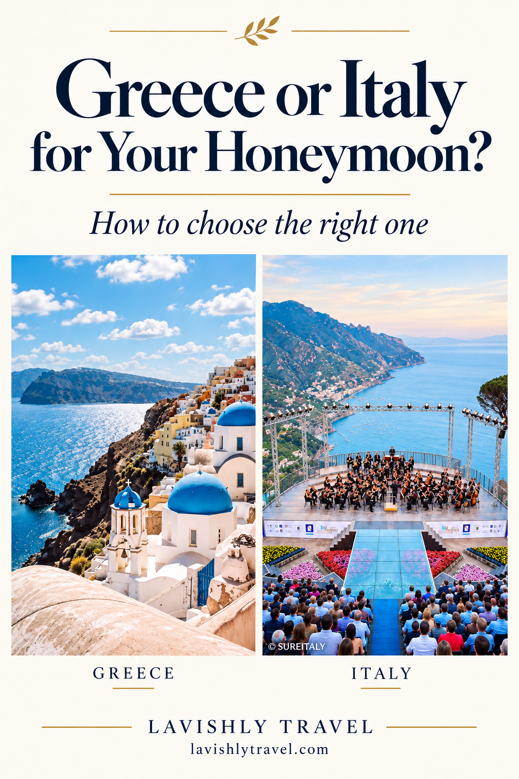 Greece or Italy for Your Honeymoon? How to Choose the Right One